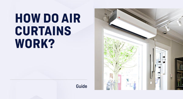 How Do Air Curtains Work?